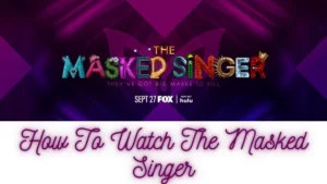 How to Watch the Masked Singer