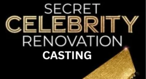 Secret Celebrity Renovation Casting