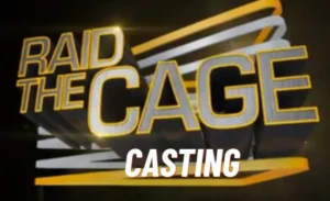 Raid the Cage Casting